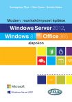 Modern  munkakörnyezet építése Windows Server 2012, Windows 8 és Office 365 alapokon